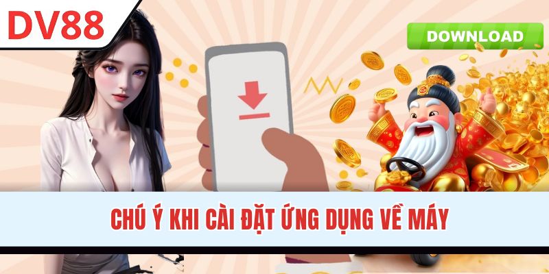 Thông tin cần chú ý khi cài đặt phần mềm DV88